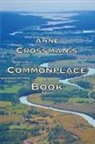 Anne Crossman - Anne Crossman's Commonplace Book