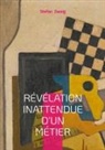 Stefan Zweig - Révélation inattendue d'un métier