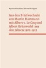 Michael Knüppel, Aysima Mirsultan - Aus den Briefwechseln von Martin Hartmann mit Albert v. Le Coq und Albert Grünwedel aus den Jahren 1902-1912