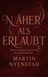 Martin Nyenstad - Näher als erlaubt