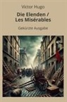 Victor Hugo, André Graf - Die Elenden / Les Misérables - Gekürzt