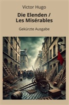 Victor Hugo, André Graf - Die Elenden / Les Misérables - Gekürzt