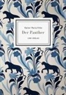 Rainer Maria Rilke - Rainer Maria Rilke: Der Panther (Gedichte)