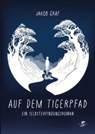 Jakob Graf - Auf dem Tigerpfad