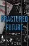 J. Rose - Fractured Future