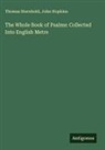 John Hopkins, Thomas Sternhold - The Whole Book of Psalms: Collected Into English Metre