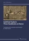 Gottfried Taubert, Tilden Russell - Gottfried Taubert: Three Handbooks on Dance