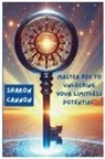 Sharon Cannon - The Master Key to Unlocking Your Limitless Potential