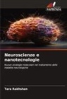 Tara Rakhshan - Neuroscienze e nanotecnologie
