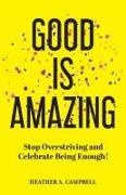 Heather Campbell - Good Is Amazing