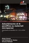 Diego Gomes, Luiz Antônio M. Pontes, Silvana Mattedi - Adsorbimento di N-paraffine su materiali microporosi