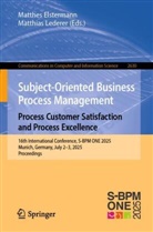 Matthes Elstermann, Lederer, Matthias Lederer - Subject-Oriented Business Process Management. Process Customer Satisfaction and Process Excellence