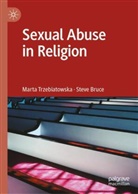 Steve Bruce, Marta Trzebiatowska - Sexual Abuse in Religion
