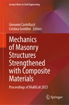 Giovanni Castellazzi, Gentilini, Cristina Gentilini - Mechanics of Masonry Structures Strengthened with Composite Materials