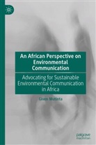 Given Mutinta - An African Perspective on Environmental Communication