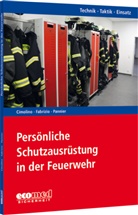 Ulrich Cimolino, Manuel Fabrizio, Christi Pannier, Christian Pannier - Persönliche Schutzausrüstung in der Feuerwehr