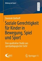 Dominik Edelhoff - Soziale Gerechtigkeit für Kinder in Bewegung, Spiel und Sport