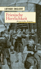 Lothar Englert - Friesische Herrlichkeit