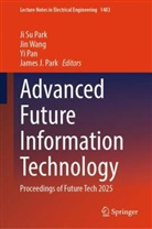James J. Park, Yi Pan, Yi Pan et al, Ji Su Park, Jin Wang - Advanced Future Information Technology
