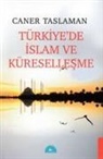 Caner Taslaman - Türkiyede Islam ve Küresellesme