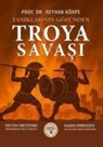 Reyhan Körpe - Tanrilarin Gözünden Troya Savasi