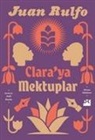 Juan Rulfo - Claraya Mektuplar