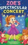 Michelle Kolovos, Patsy Lansdown - Zoe's Spectacular Concert