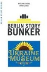Wieland Giebel, Enno Lenze - Ukraine Museum