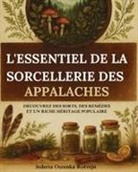 Jederta Ozrenka Rotvejn - L'essentiel de la sorcellerie des Appalaches