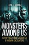 Luka T. Jacobs - Monsters Among Us