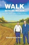 Richard Asmet Awid - Walk with me my Son