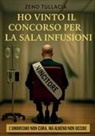 Zeno Tullacia - Ho vinto il concorso per la sala infusioni