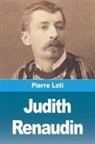 Pierre Loti - Judith Renaudin
