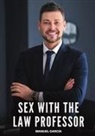 Manuel García - Sex with the Law Professor