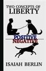 Isaiah Berlin, Darío Huerta Callejas - TWO CONCEPTS OF LIBERTY / FREEDOM