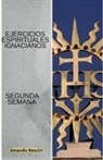 Amando Nesciri - Ejercicios Espirituales Ignacianos (Segunda Semana)