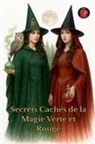 Alina Rubi - Secrets Cachés de la Magie Verte et Rouge