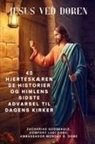 Zacharias Godseagle, Ambassador Monday O. Ogbe, Comfort Ladi Ogbe - JESUS VED DØREN 40 hjerteskærende historier og himlens sidste advarsel til dagens kirker