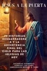 Zacharias Godseagle, Ambassador Monday O. Ogbe, Comfort Ladi Ogbe - JESÚS A LA PUERTA 40 historias desgarradoras y la advertencia final del Cielo para las iglesias de HOY