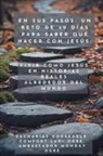 Zacharias Godseagle, Ambassador Monday O. Ogbe, Comfort Ladi Ogbe - En Sus Pasos - Un reto de 40 días para saber qué hacer con Jesús - Vivir como Jesús en historias reales alrededor del mundo