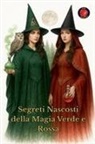 Alina Rubi - Segreti Nascosti della Magia Verde e Rossa