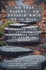 Zacharias Godseagle, Ambassador Monday O. Ogbe, Comfort Ladi Ogbe - Em Seus Passos - Um Desafio WWJD de 40 Dias - Vivendo como Jesus em histórias reais ao redor do mundo