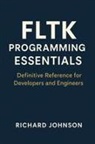 Richard Johnson - FLTK Programming Essentials