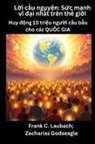 Zacharias Godseagle, Frank C. Laubach - L¿i c¿u nguy¿n - S¿c m¿nh v¿ ¿¿i nh¿t trên th¿ gi¿i - Huy ¿¿ng 10 tri¿u ng¿¿i c¿u b¿u cho các QU¿C GIA