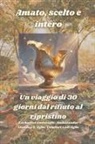 Zacharias Godseagle, Ambassador Monday O. Ogbe, Comfort Ladi Ogbe - Amato, scelto e intero - Un viaggio di 30 giorni dal rifiuto al ripristino