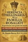 Ramon Murray, Ramón Murray, Abner A Murray - La herencia trillonaria de la familia Rosaliot