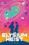 Y. M. Resnik - The Elysium Heist