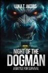 Luka T. Jacobs - Night Of The Dogman