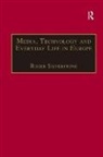 Roger Silverstone, Roger Silverstone - Media, Technology, and Everyday Life in Europe