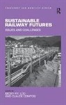 Professor Becky P. Y. Comtois Loo, Claude Comtois, Comtois Claude, Becky P y Loo, Becky P. Y. Loo, Becky P.Y. Loo - Sustainable Railway Futures